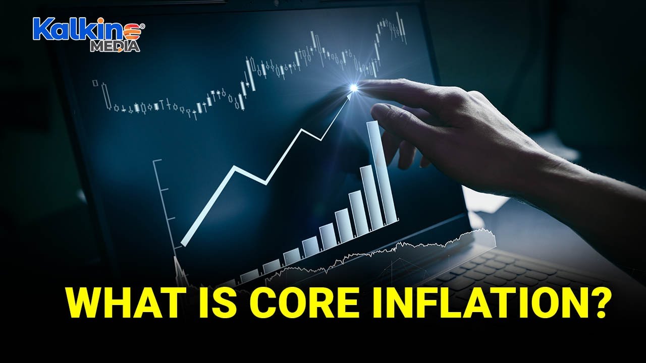 What is Core Inflation?