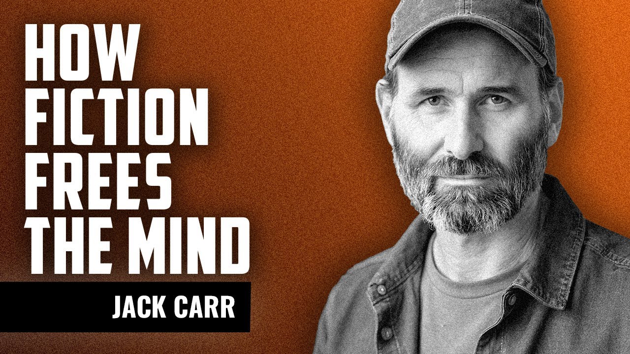 Why Fiction Frees the Mind | JACK CARR