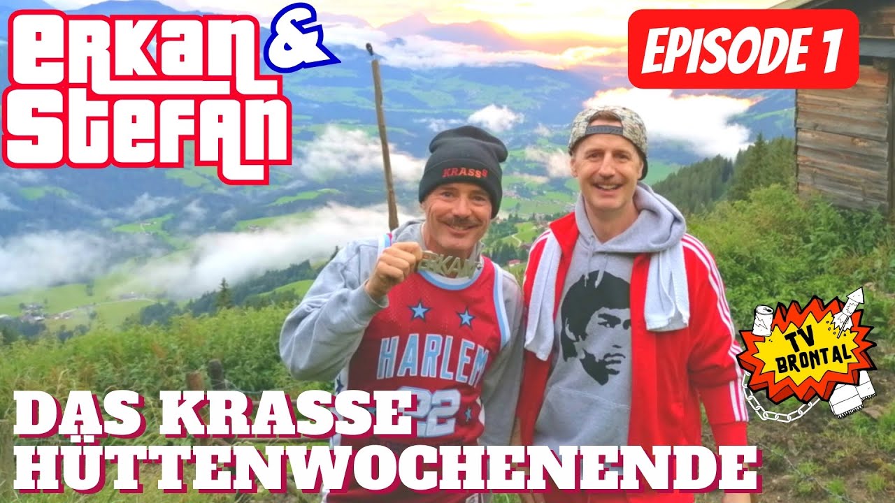 Das krasse Hüttenwochenende: Auf der Alm mit Erkan & Stefan - Episode 1 | TV Brontal
