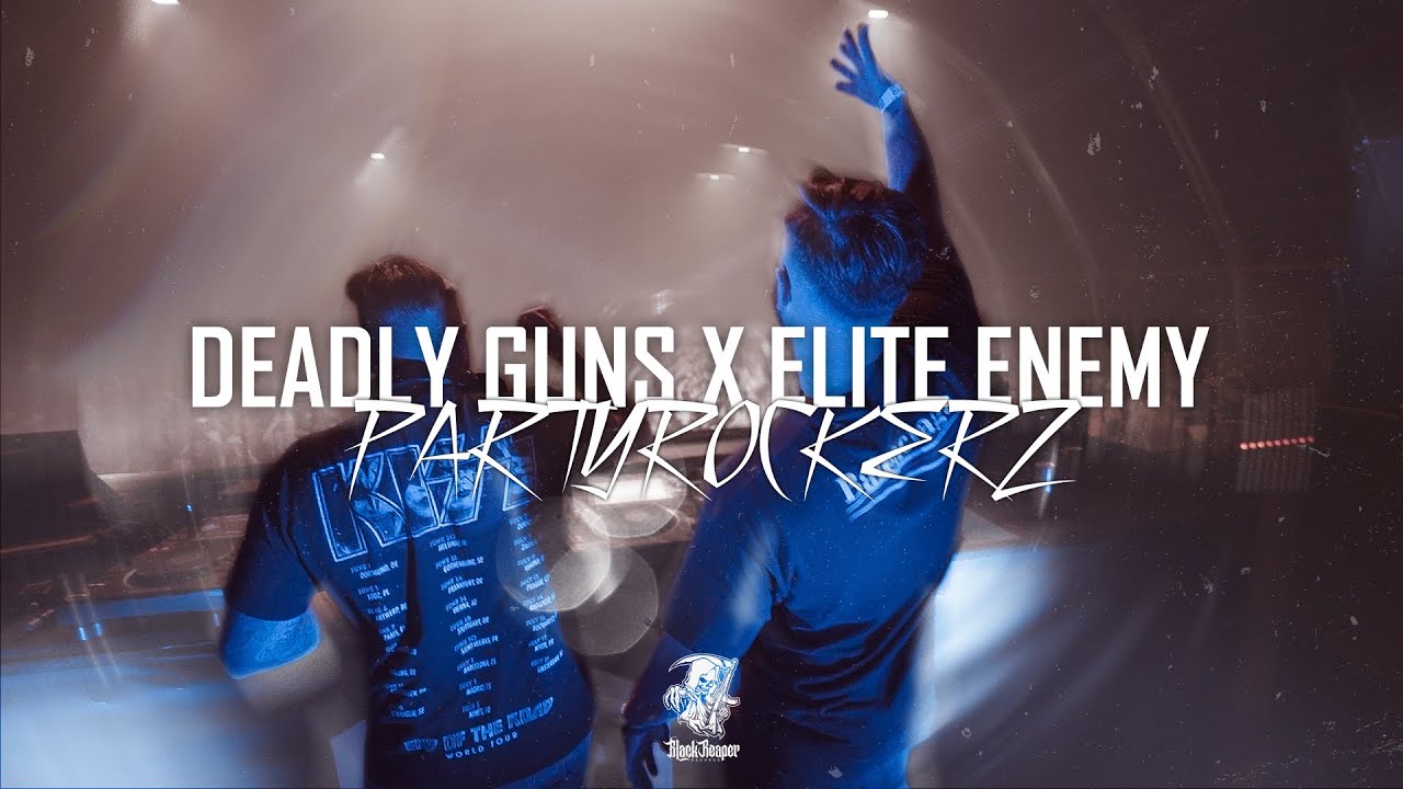 Deadly Guns & Elite Enemy - PartyRockerz (Official Videoclip)
