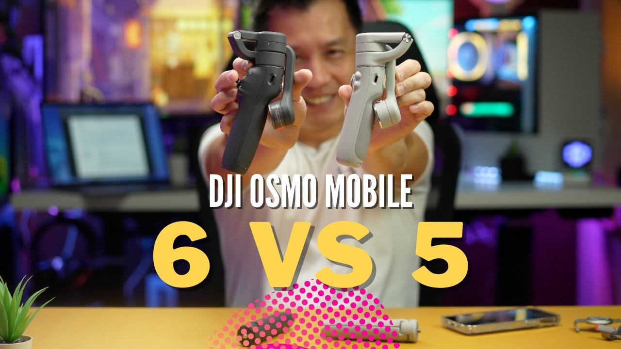 COMPARING DJI Osmo Mobile 6 VS Osmo Mobile 5