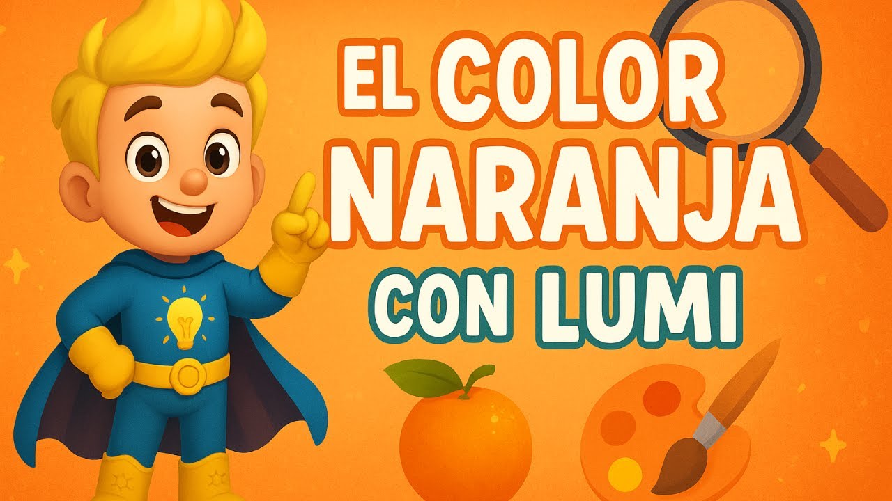 Canción del Color Naranja 🍊🎶 | Naranjas, zanahorias, globos y atardeceres con Lumi
