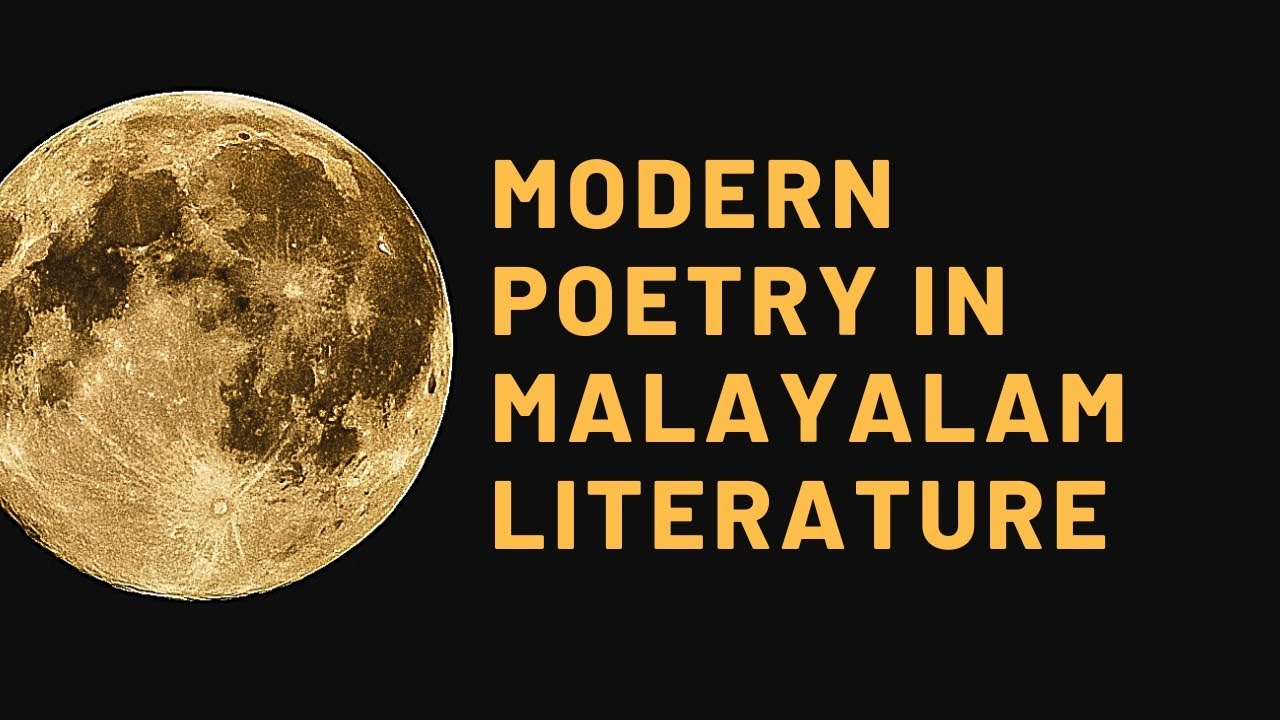 Malayalam Poetry in the 20th C/Modern Poetry in Malaylam Lit/20th C Malayalam Lit in Eng Translation