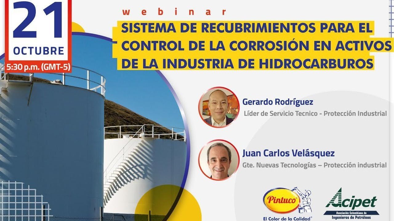 WEBINAR-SISTEMAS DE RECUBRIMIENTO PARA EL CONTROL DE LA CORROSIÓN EN ACTIVOS DE LA IND. DE HIDROCARB