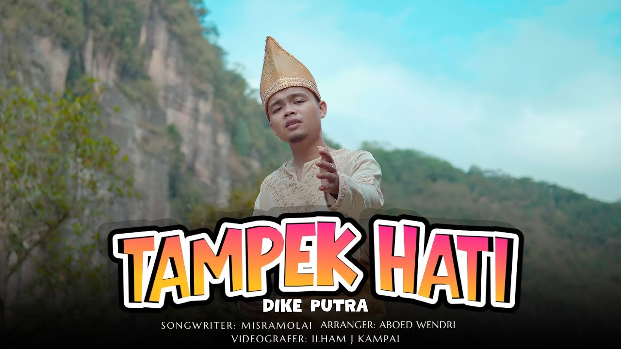 TAMPEK HATI - DIKE PUTRA | Dendang Minang Terbaru (Official Music Video)
