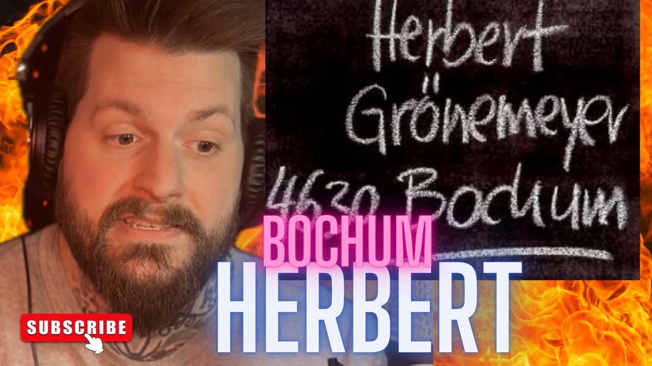 AMERICAN REACTS! HERBERT GRÖNEMEYER - “BOCHUM” (THIS IS A PERFORMANCE!)