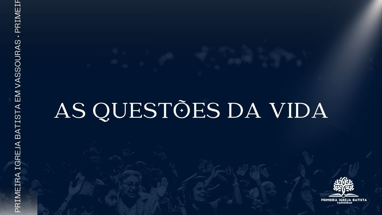 As Questões da Vida