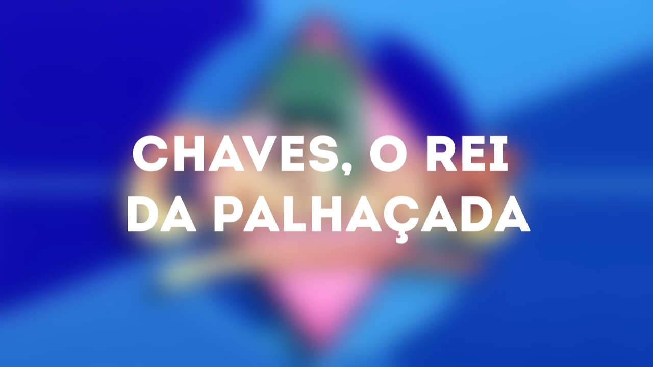 Chaves, o Rei da palhaçada - LP 