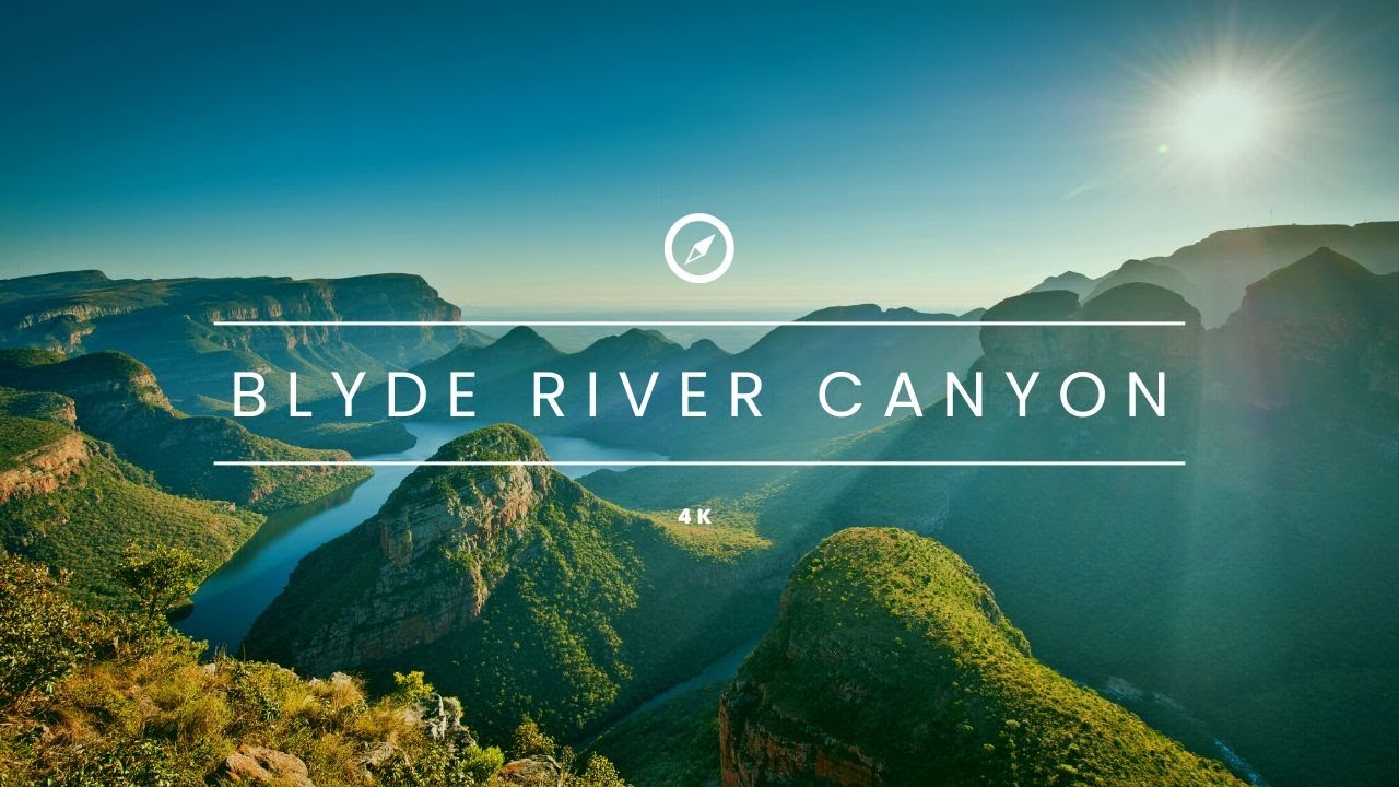 Blyde River Canyon 4K - Scenic Relaxation Film With Calming Music