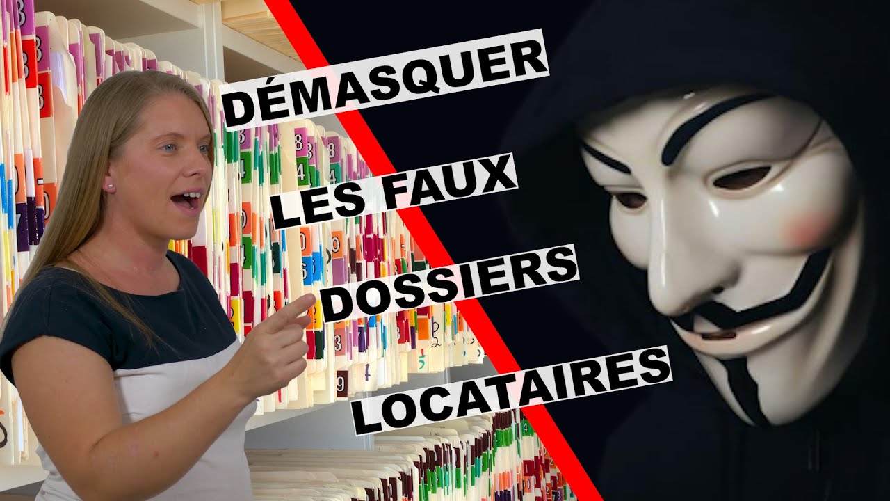 Démasquer les faux dossiers locataires