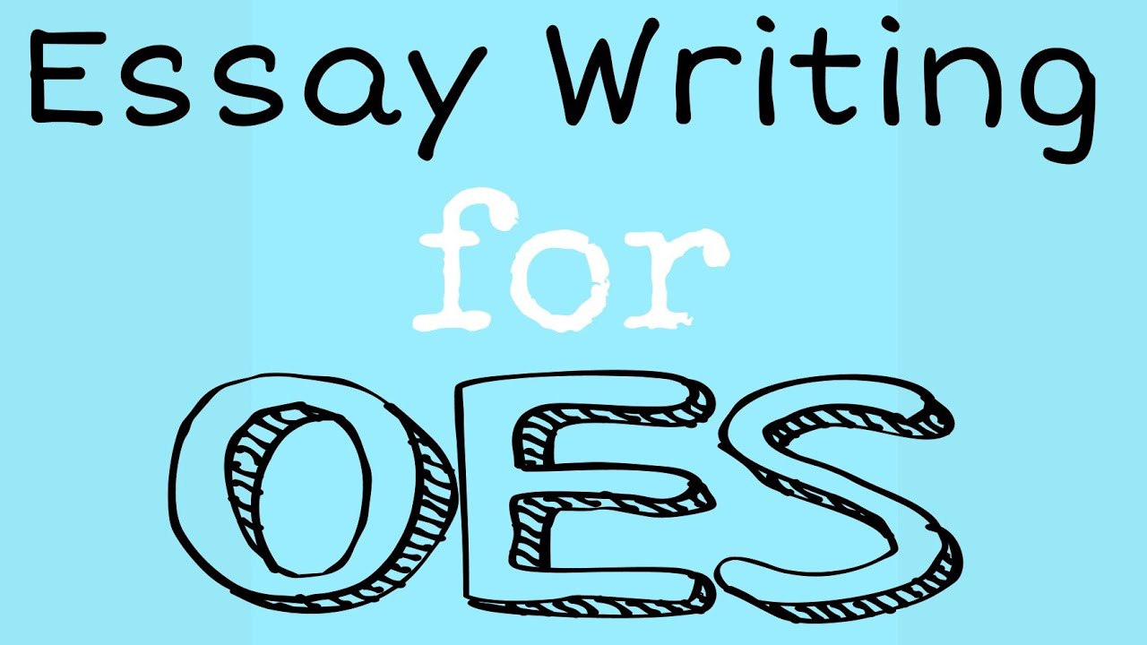Esaay Writing for OES