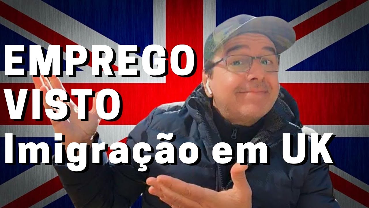 VISTO DE TRABALHO + IMIGRAÇÃO NA INGLATERRA - Respondendo perguntas
