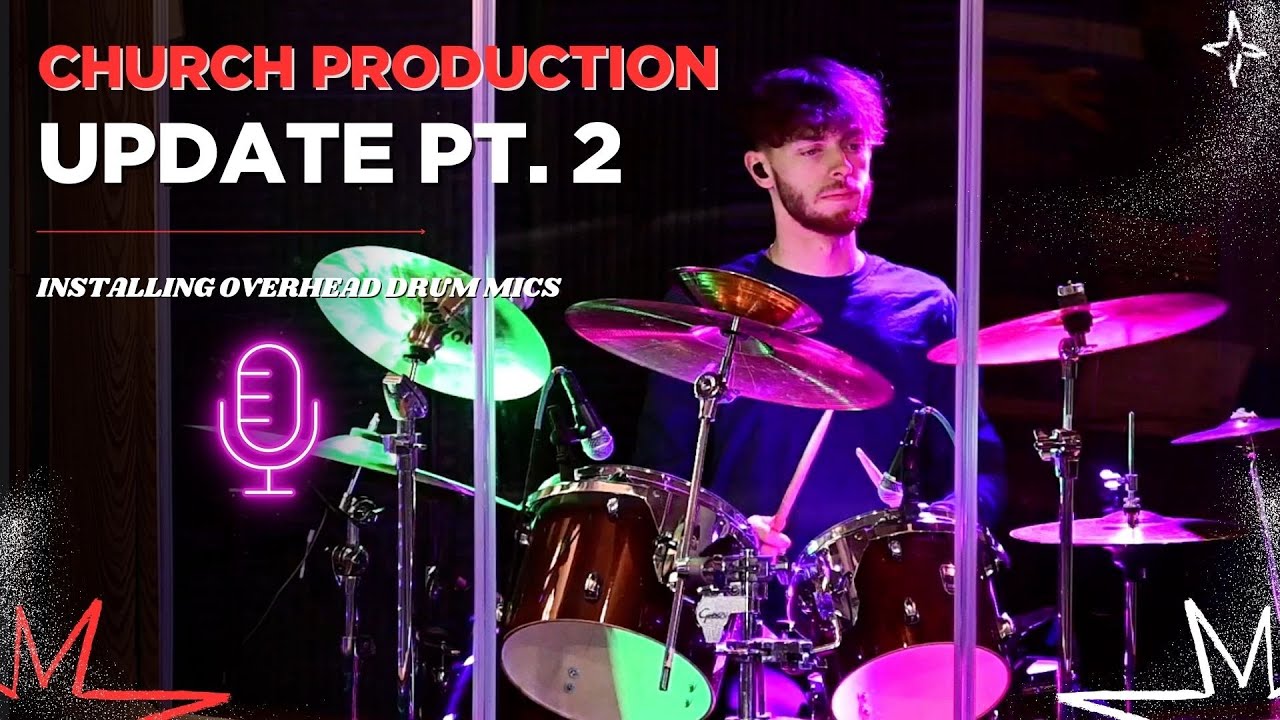 Installing Overhead Drum Mics for Church | Production Update Video 2025 pt. 2 | Redemption Church