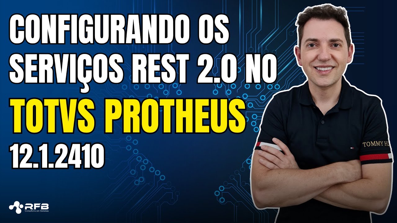 Configurando os serviços REST 2.0 no TOTVS Protheus 12.1.2410
