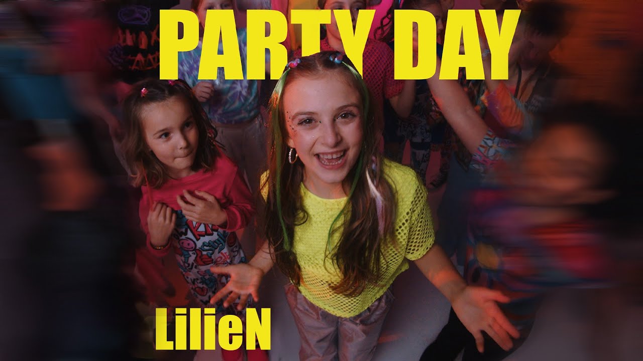 LilieN - PARTY DAY (Official Music Video)