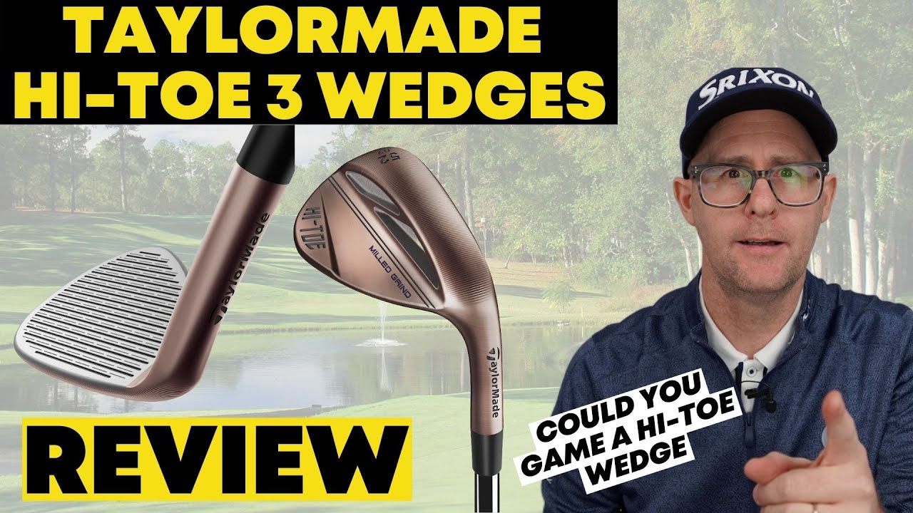TaylorMade Hi-Toe 3 Golf Wedge Quick Review - Could You Game a Hi-Toe Wedge?