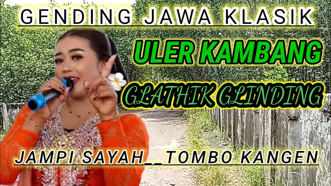 GENDING JAWA KLASIK,ULER KAMBANG,GLATHIK GLINDING,UYON-UYON NYAMLENGTOMBOSAYAH@Gongslendrochannel