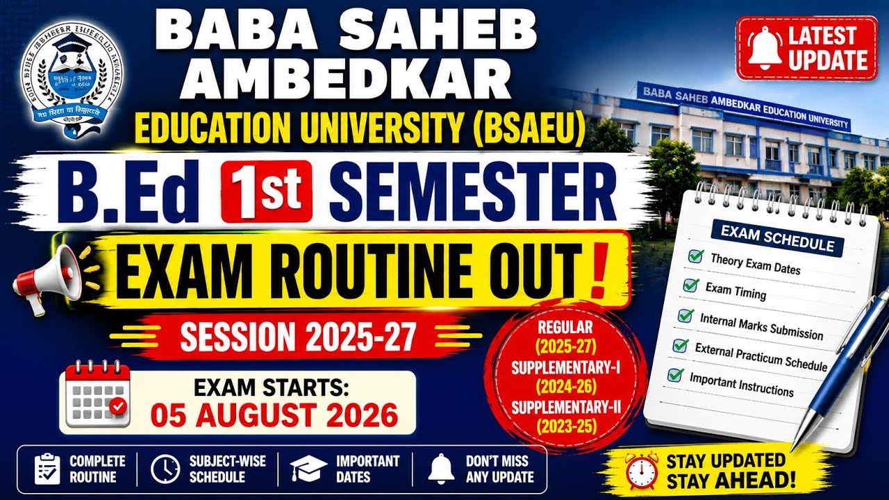 BSAEU B.Ed 1st Semester Exam Routine 2025-27 Out | Exam Date Released | Supplementary Exam 2026