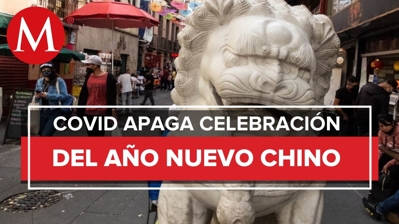 El Barrio Chino de CdMx celebra el A&ntilde;o Nuevo Lunar sin eventos y con poca afluencia