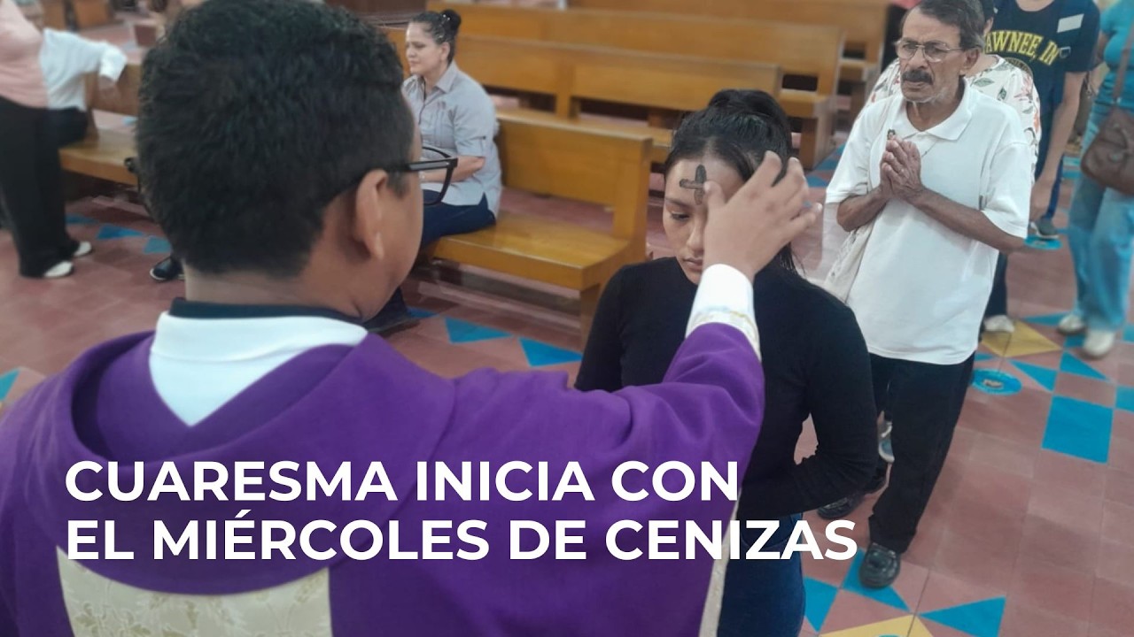 #Nicaragua: Iglesia católica inicia la Cuaresma con el “Miércoles de Ceniza»