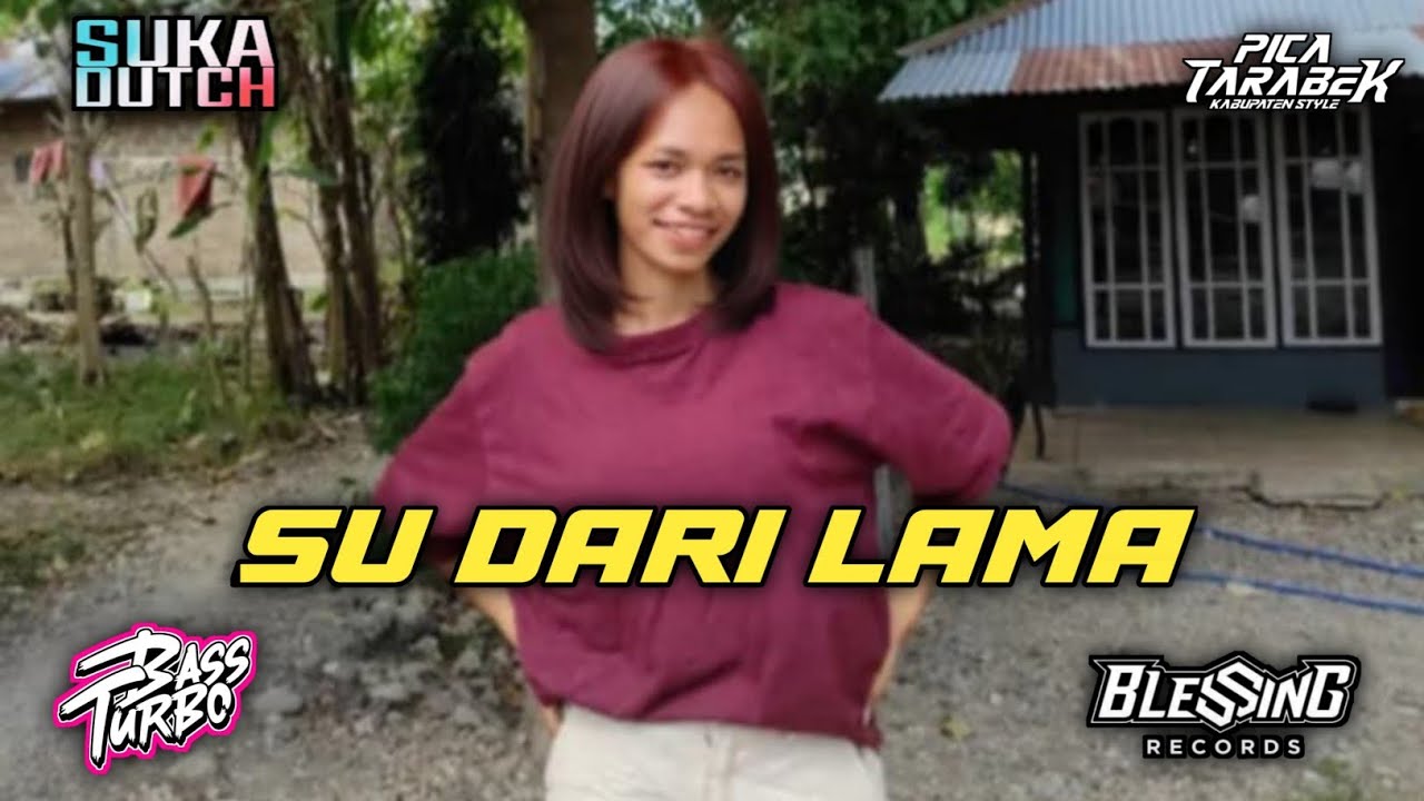 SU DARI LAMA [ MR EWIK ] || JUNGLE DUTCH KUPANG