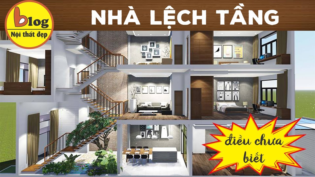 Xây nhà lệch tầng nên hay không xem xong sẽ rõ