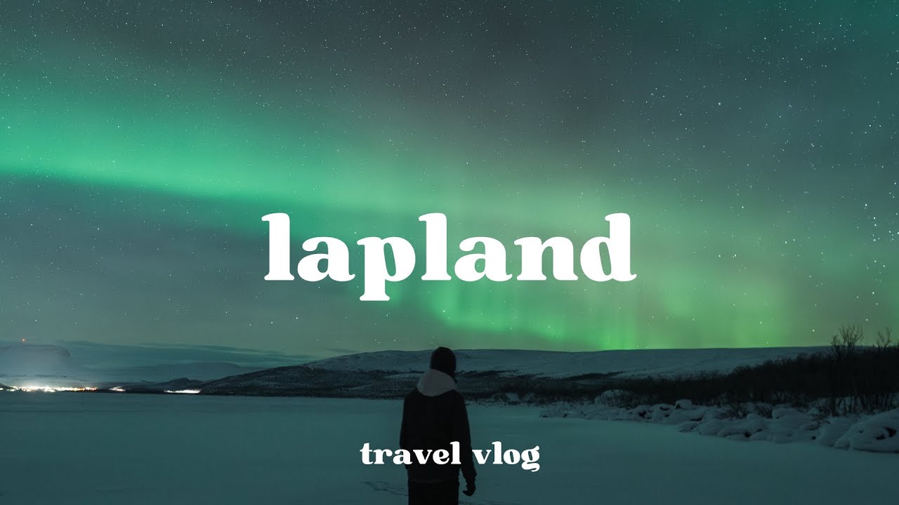 Lapland's Winter Wonders | Epic Adventures in the Arctic Circle