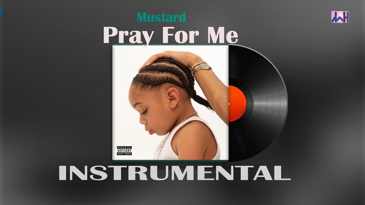 Mustard Pray For Me Instrumental
