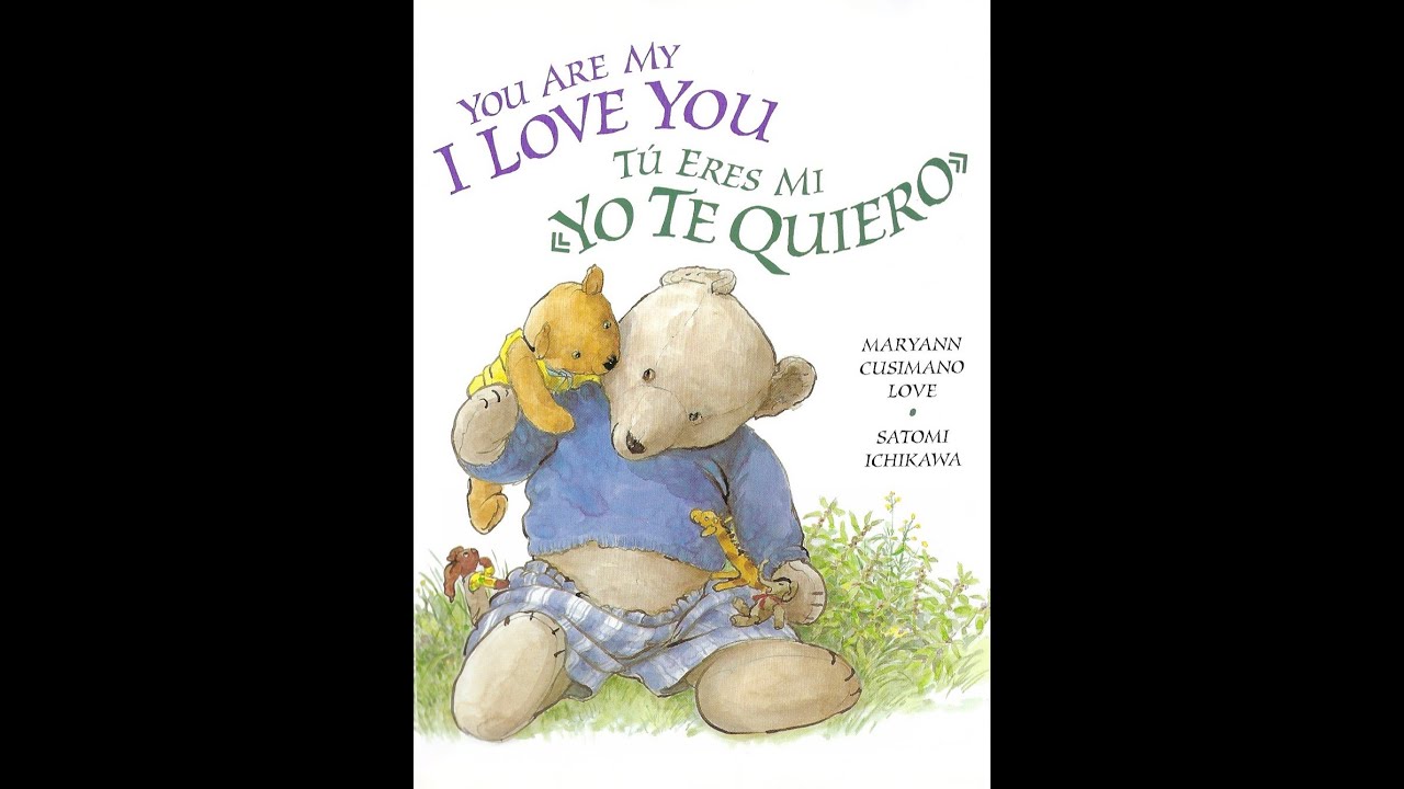 You Are My I Love You / Tú Eres Mi «Yo Te Quiero»