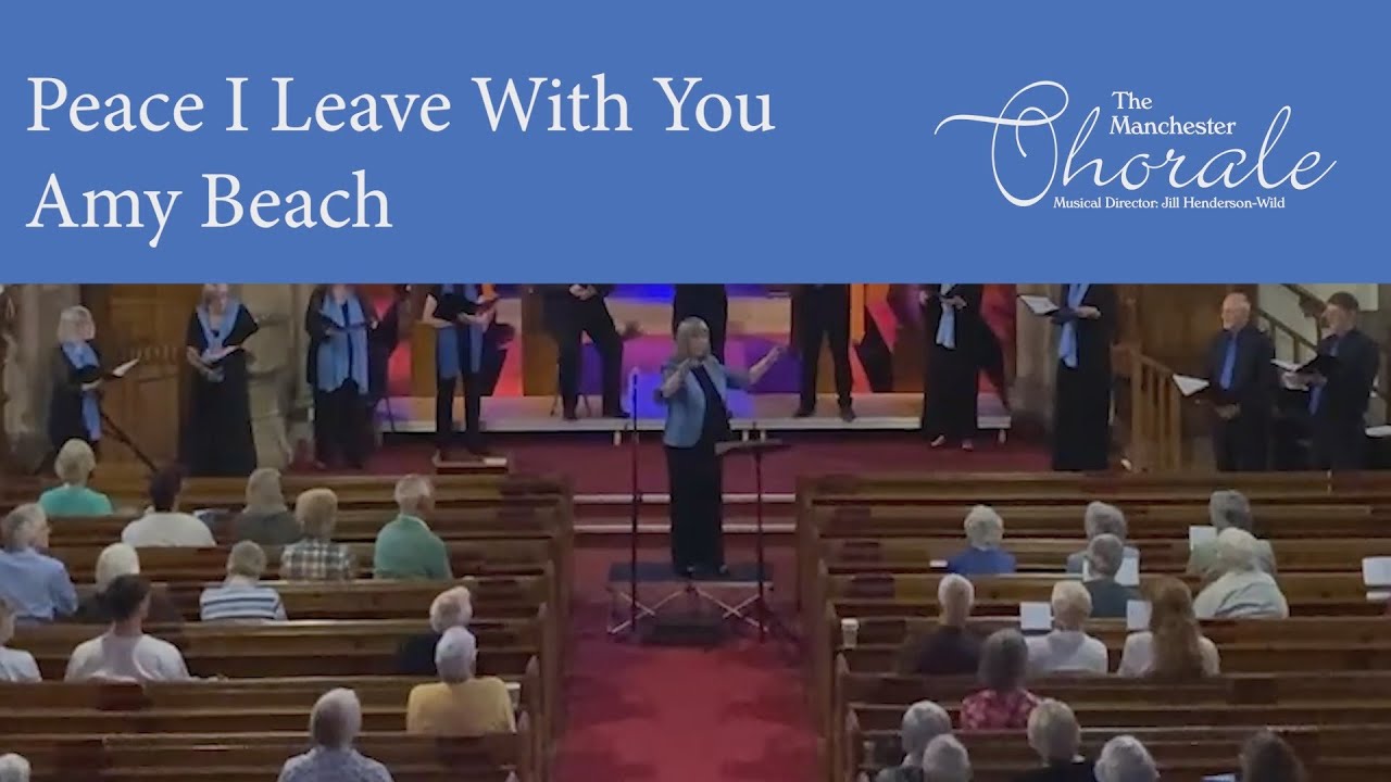 Peace I Leave With You - Amy Beach