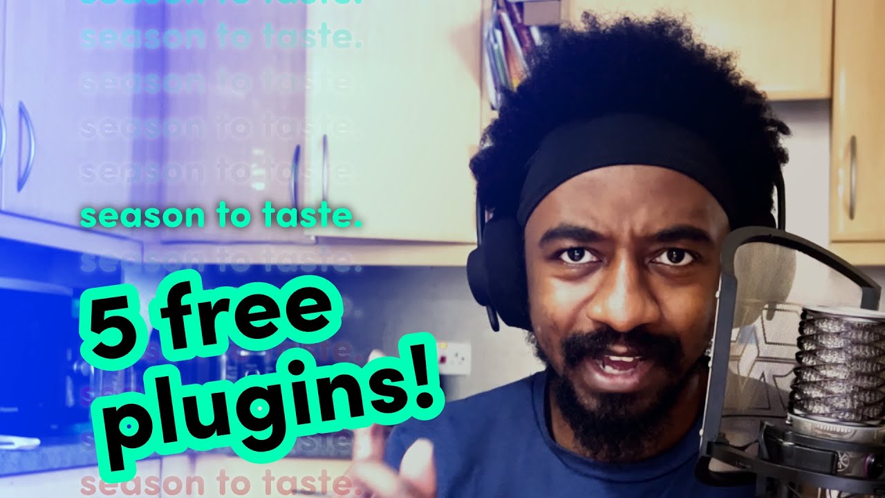 5 Free Plugins you should download! | Season to Taste #27