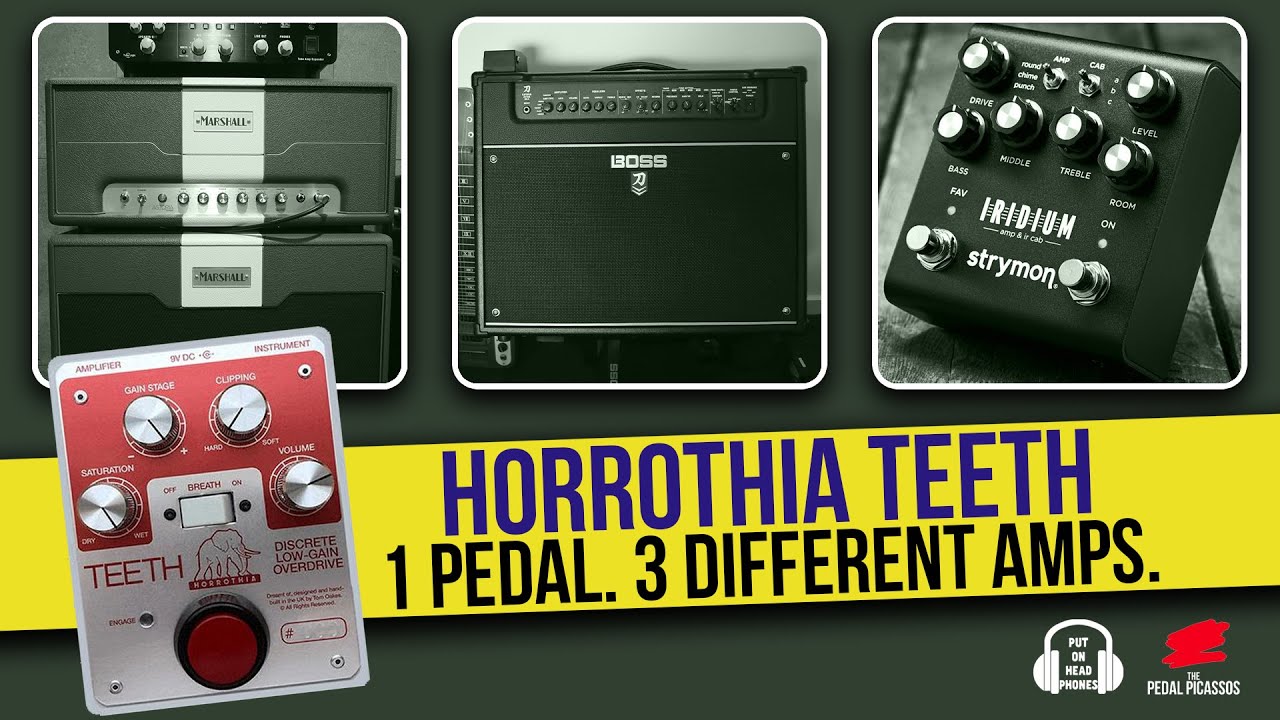 HORROTHIA TEETH   1 PEDAL, 3 DIFFERENT AMPS