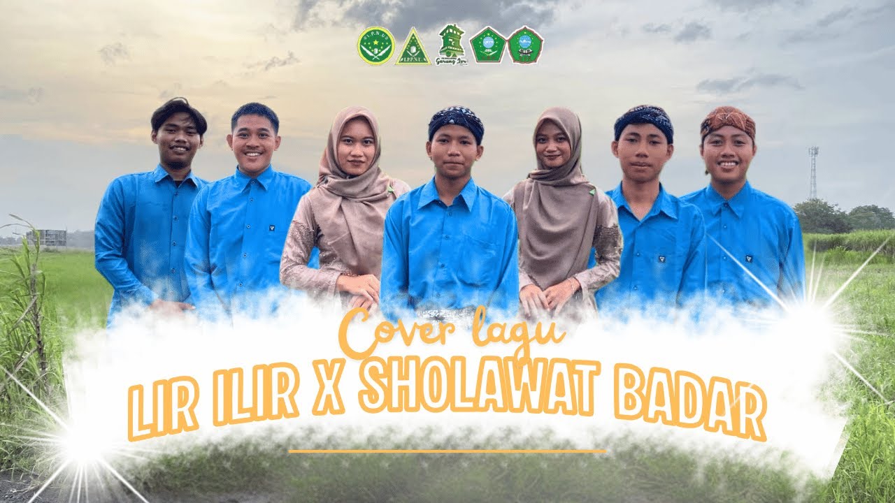 &ldquo;LIR-ILIR X SHOLAWAT BADAR&rsquo;&rsquo; - COVER LAGU DAERAH By PR IPNU IPPNU GARUNG LOR | PORSENI XX