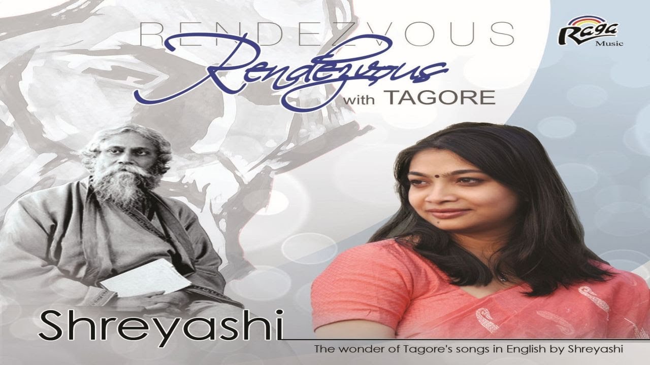 Rabindranath Tagore songs in English | Shreyashi | RENDEZVOUS with TAGORE