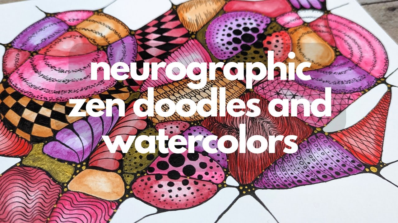 Neurographic ZenDoodles and Watercolors