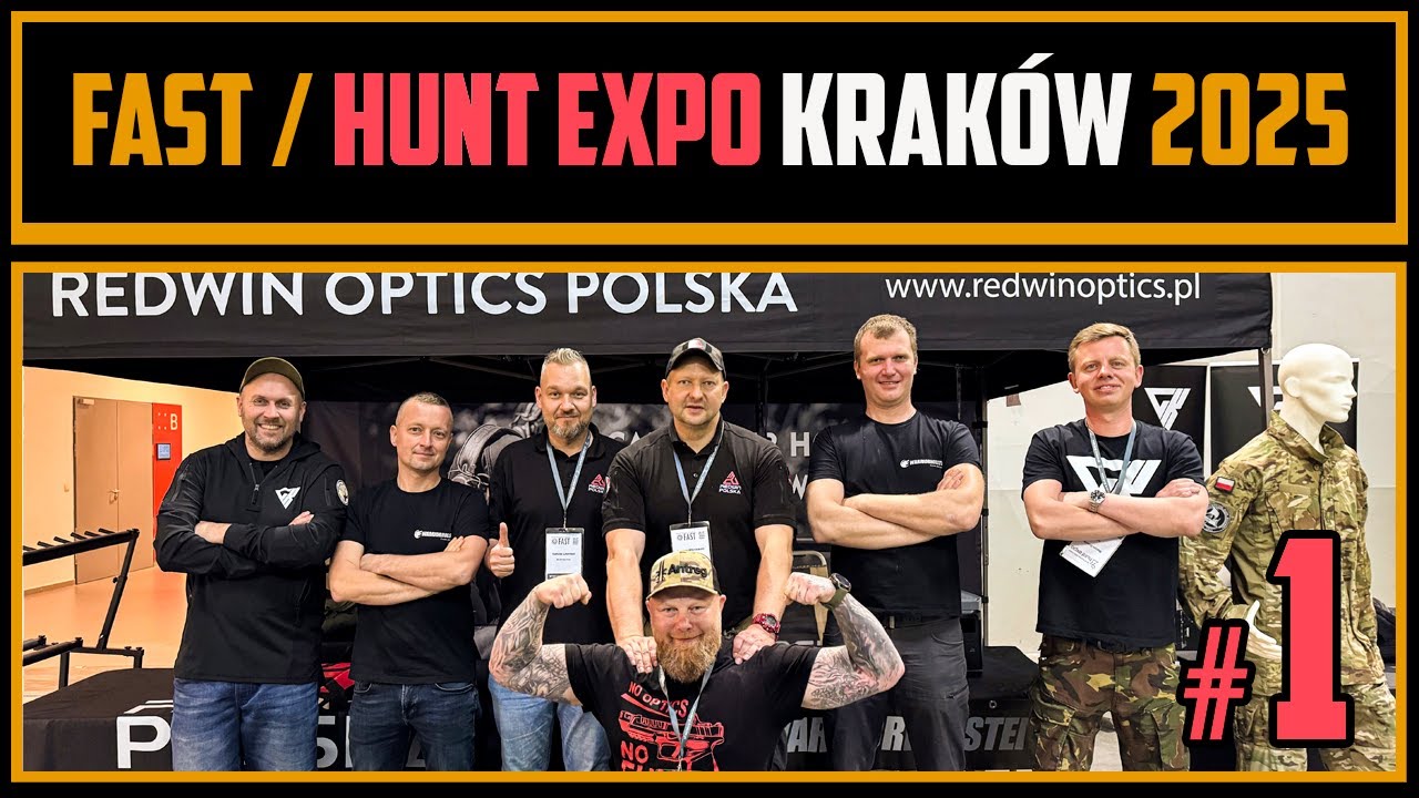 FAST/HUNT EXPO 2025 KRAK&Oacute;W CZĘŚĆ 1