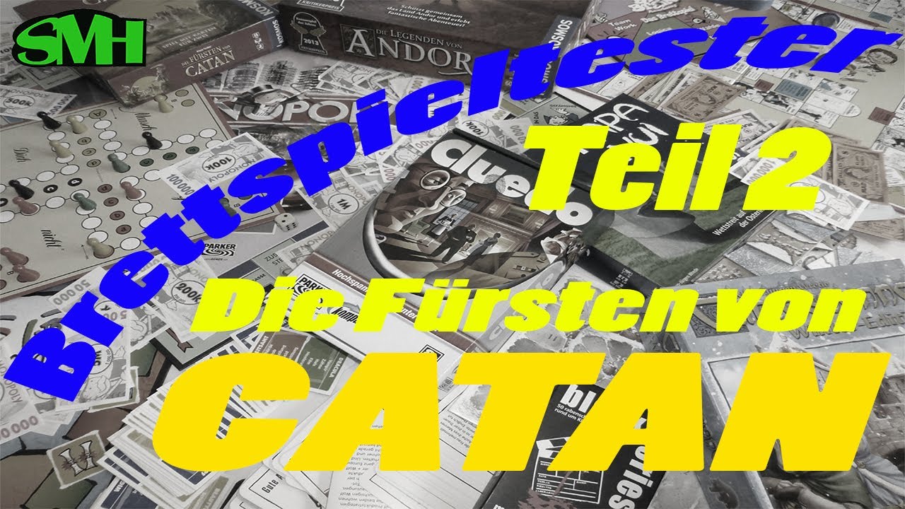 F&uuml;rsten von Catan Brettspieltest Teil 2 von 2
