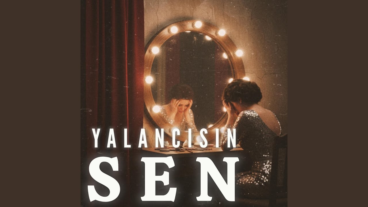 Yalancısın Sen