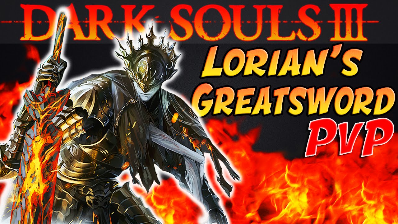 Dark Souls 3: Lorian's Greatsword PvP - Sending People To Space With The BEST Weapon Art!