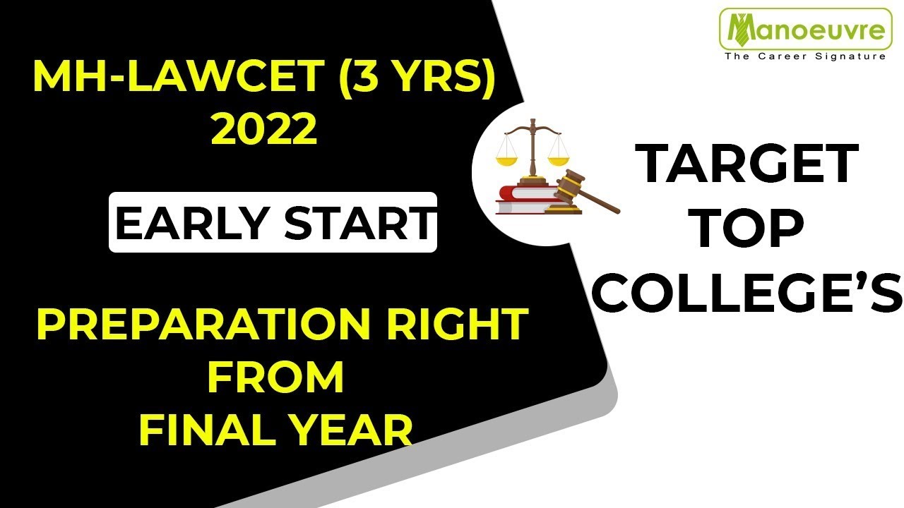 MH LAWCET (3Yrs) 2022 - PREPARATION RIGHT FROM FINAL YEAR OF GRADUATION | EARLY START = TOP COLLEGES