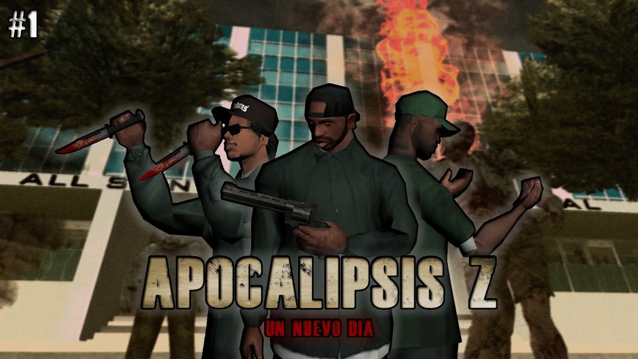 GTA San Andreas Apocalipsis Zombie | Apocalipsis Z | Un nuevo día | CAPITULO 1 - LOQUENDO