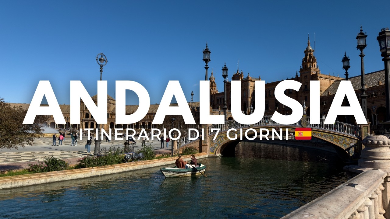 Itinerario completo in ANDALUSIA di 7 giorni ✨🇪🇸✈️