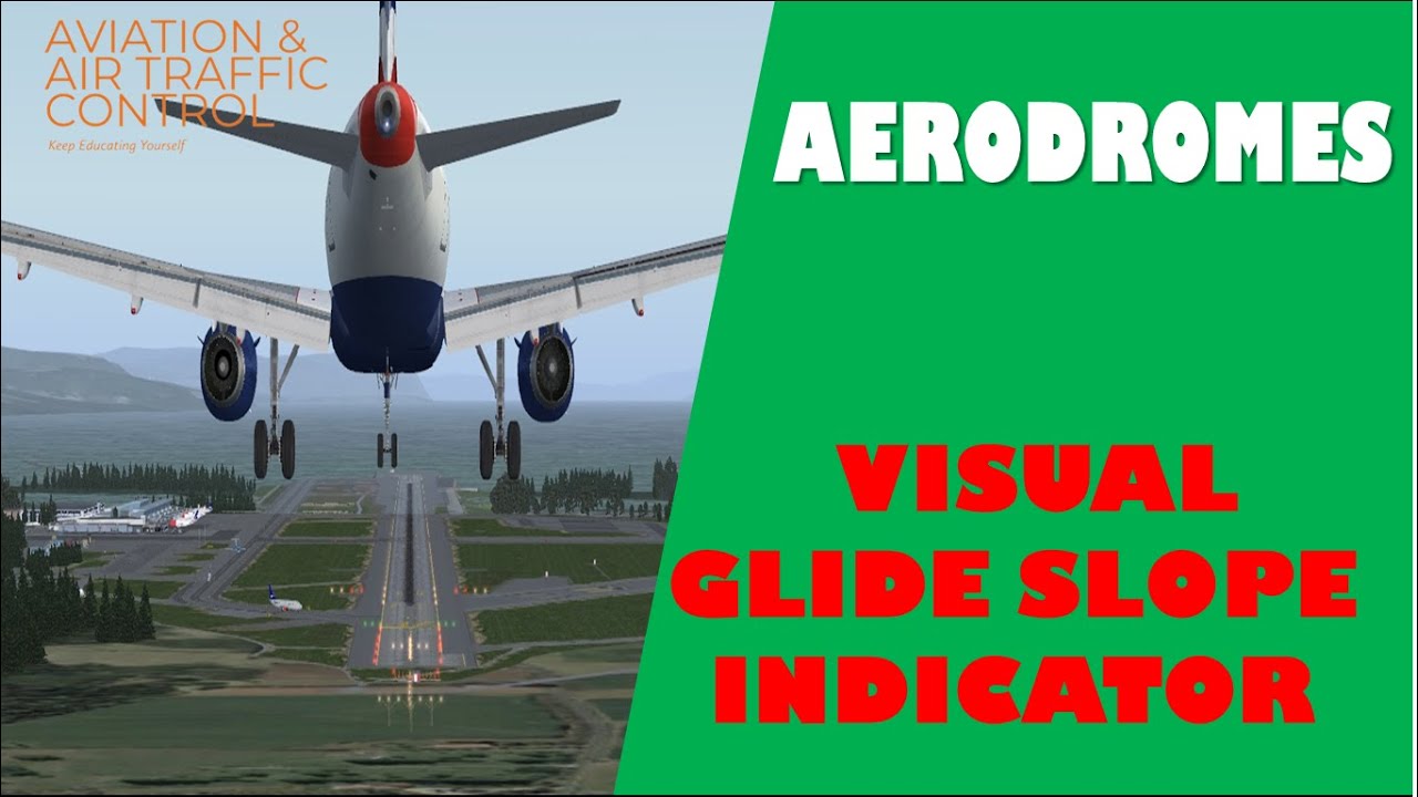 |PAPI|VASI| VISUAL GLIDE SLOPE INDICATOR |