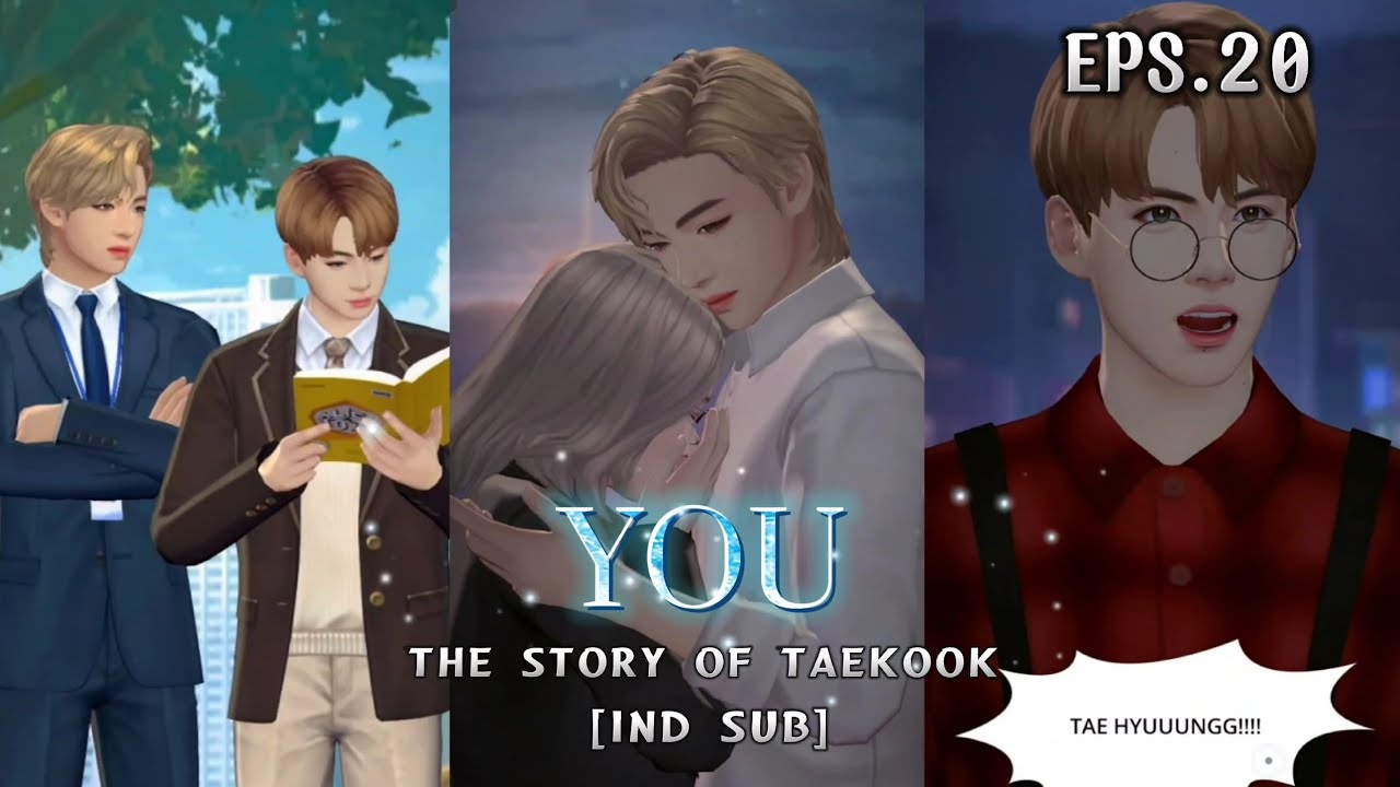 Sub Indo: YOU~ Episode 20 | Taekook | BTS UNIVERSE STORY