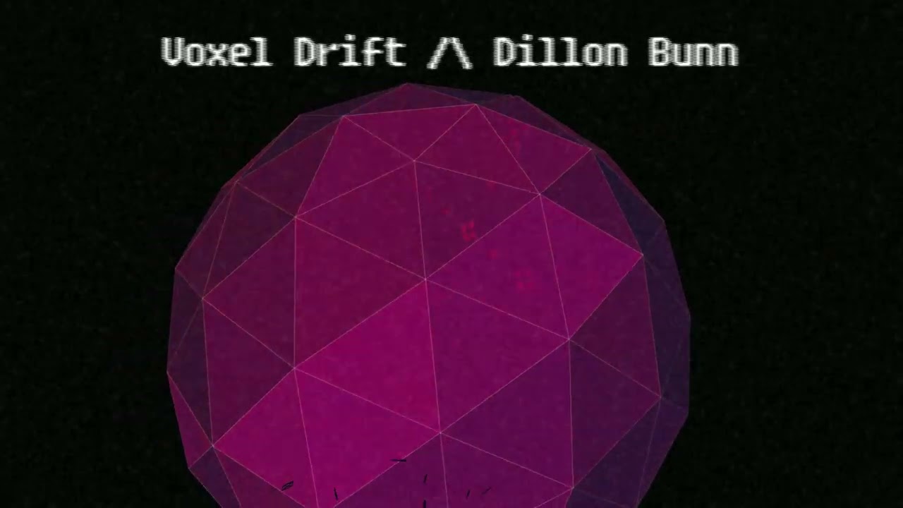 Dillon Bunn - Voxel Dreams