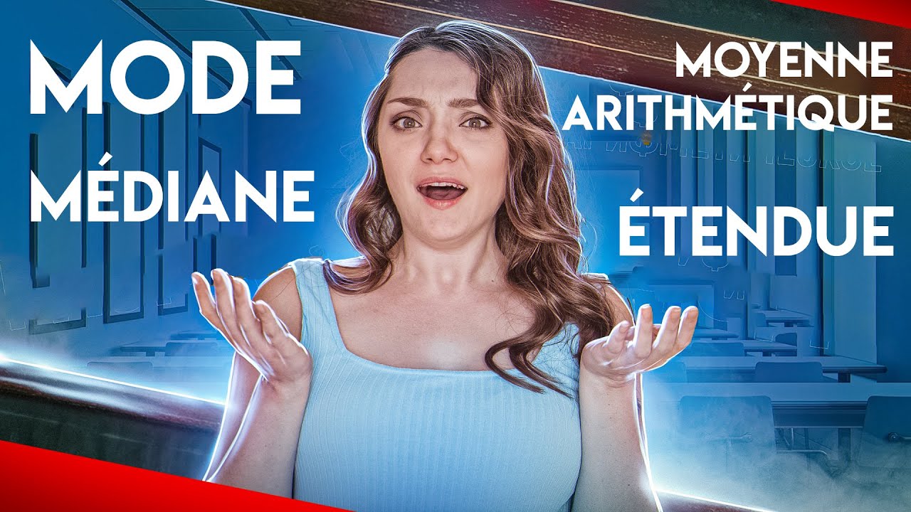 Moyenne arithmétique, étendue, mode et médiane | Compréhensible en une leçon