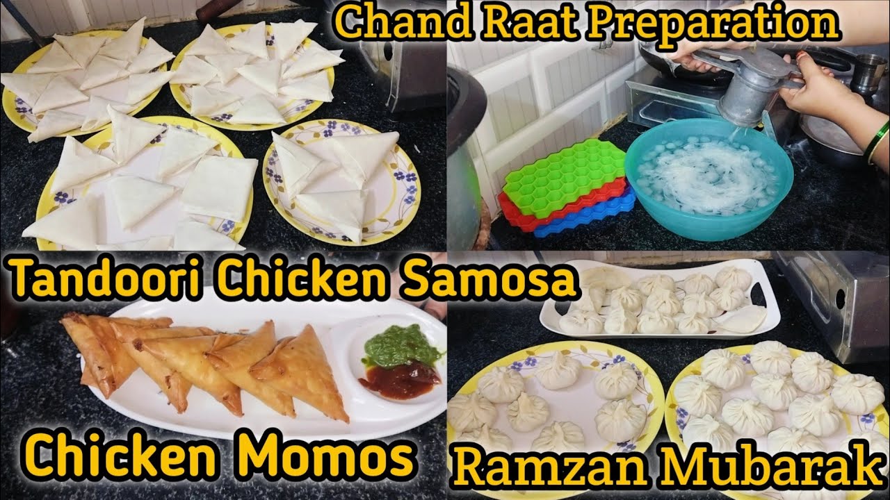 || Chicken Tandoori Samosa || 😋 Chicken Momos || 🤤 Chand Raat Preparation Vlog Ramzan Mubarak 🤲