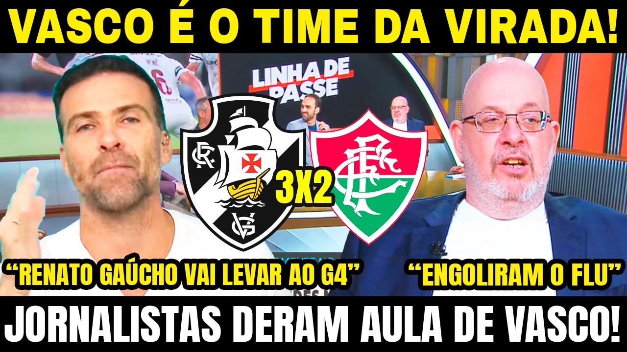 O TIME DA VIRADA VOLTOU! 🚨 VASCO 3 X 2 FLUMINENSE: PILHADO SE RENDE AO VASCO DE RENATO GAÚCHO! E+