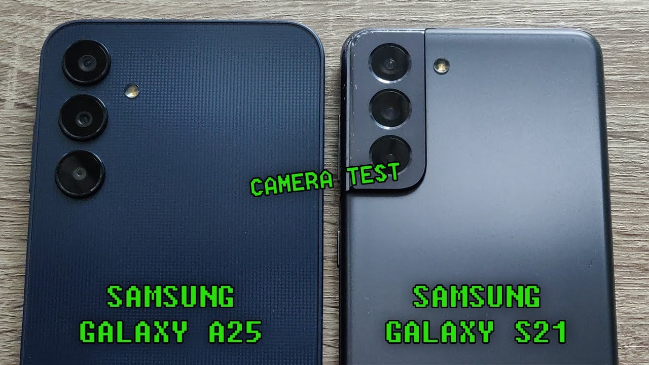 Samsung Galaxy A25 vs Samsung Galaxy S21 - Camera Test 2026