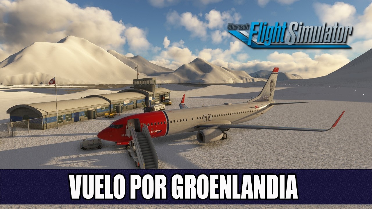 Flight Simulator 2020 ✈️ | Vuelo Online | Kulusuk a Nuuk | 737-800 Norwegian